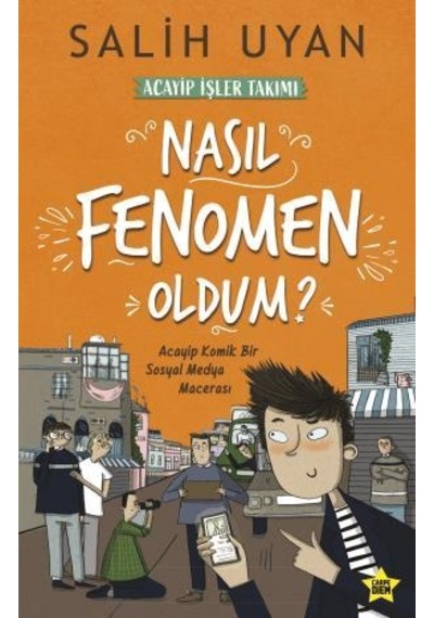 Nasıl Fenomen Oldum? Acayip İşler Takımı