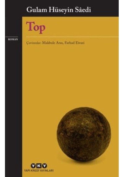 Top - Gulam Hüseyin Saedi - Yapı Kredi Yayınları