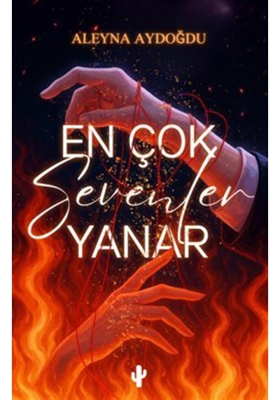 En Çok Sevenler Yanar / Aleyna Aydoğdu