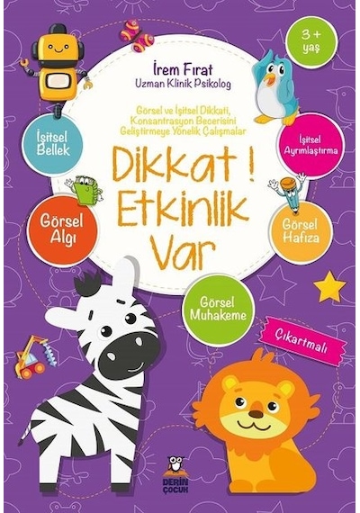 Dikkat! Etkinlik Var 3+Yaş - İrem Fırat - Derin Çocuk