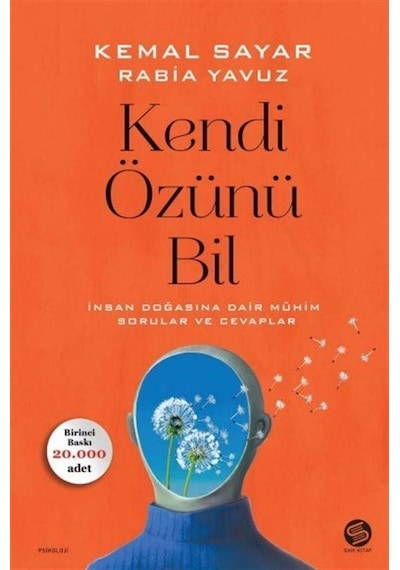 Kendi Özünü Bil - Kemal Sayar -  Rabia Yavuz - Sahi Kitap