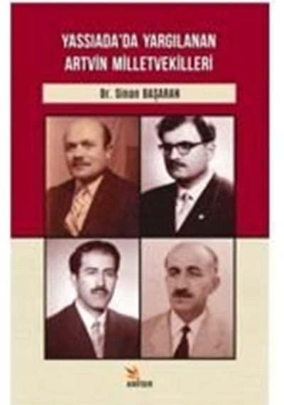 Yassıada'da Yargılanan Artvin Milletvekilleri - Sinan Başaran - Kriter