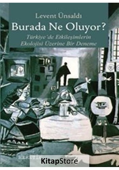 Burada Ne Oluyor? / Levent Ünsaldı