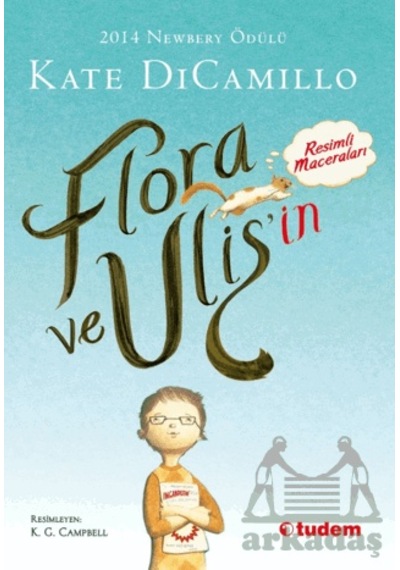 Flora Ve Ulis'in Resimli Maceraları Tudem Yayınları