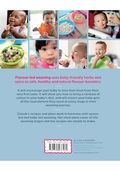 The Flavour-led Weaning Cookbook: Easy Recipes & Meal Plans To Wean Happy, Healthy, Adventurous Eaters