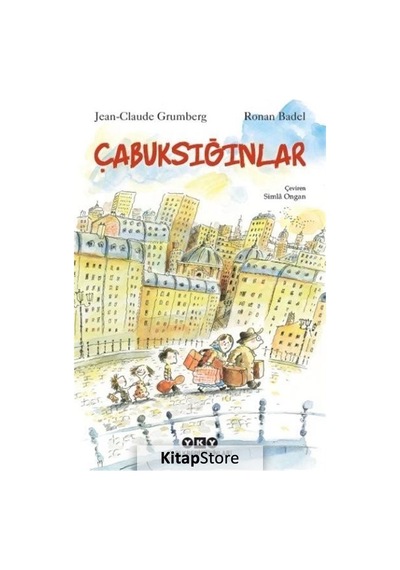 Kitapstore- Çabuksığınlar / Jean Claude Grumberg