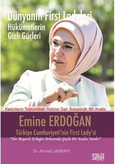 Dünyanın First Ladyleri Emine Erdoğan / Dr. Ahmad Jabbari