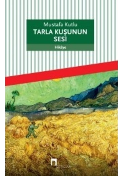 Tarla Kuşunun Sesi Mustafa Kutlu Dergah   Yayınları