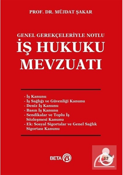 İş Hukuku Mevzuatı - Müjdat Şakar - Beta Yayınları
