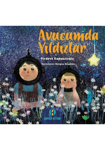 Avucumda Yıldızlar - Firdevs Kapusızoğlu - Haydi Kitap