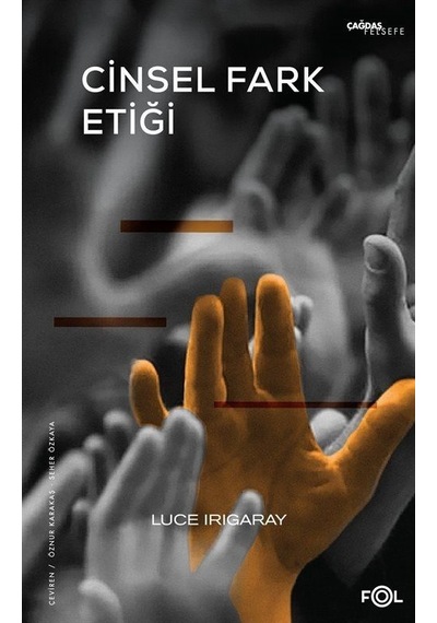 Cinsel Fark Etiği - Luce irigaray - Fol Kitap
