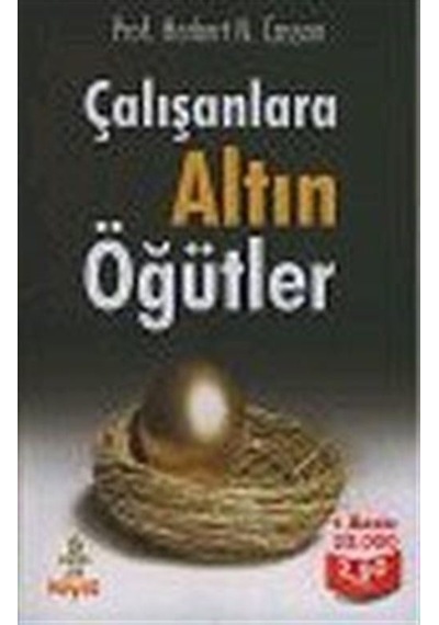 Çalışanlara Altın Öğütler / Prof. Herbert N. Casson