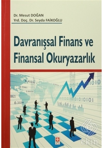Davranışsal Finans ve Finansal Okuryazarlık/Mesut Doğan.Seyda