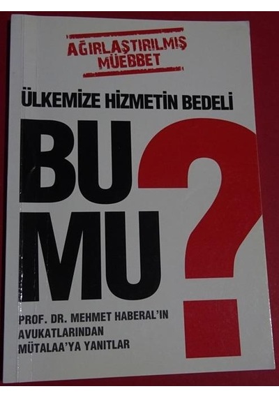 Ülkemize Hizmetin Bedeli Bu Mu? / Prof. Dr. Mehmet Haberal'ın