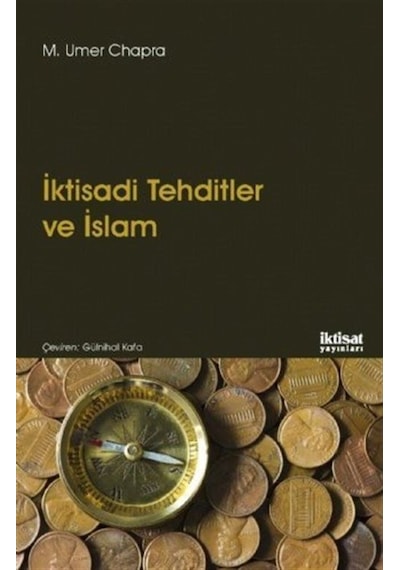İktisadi Tehditler ve İslam - M. Umer Chapra - İktisat Yayınları