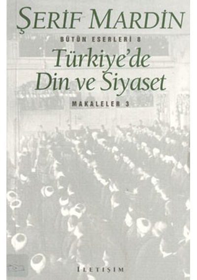Türkiye'de Din Ve Siyaset Makaleler 3