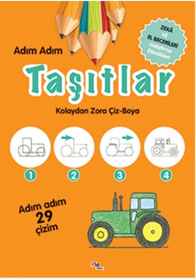 Adım Adım Taşıtlar - Zeka ve El Becerileri Geliştirme Etkinlikleri- Pia