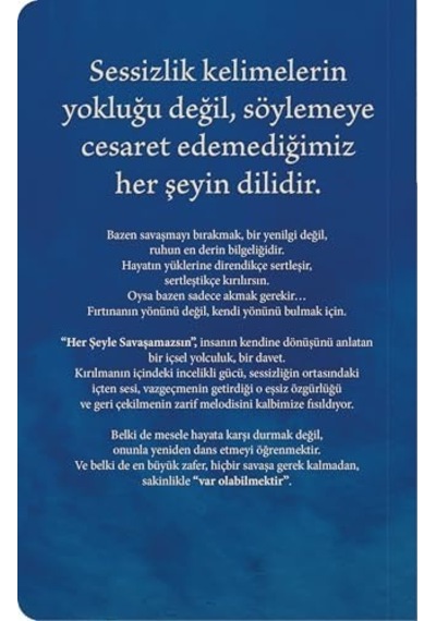 Her Şeyle Savaşamazsın