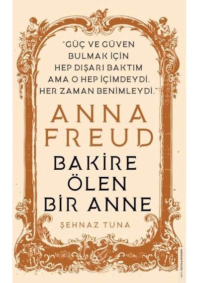 Anna Freud -   Bakire Ölen Bir Anne