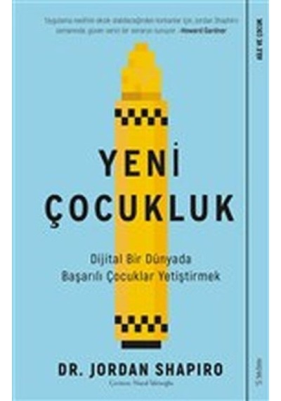 Yeni Çocukluk - Dijital Bir Dünyada Başarılı Çocuklar Yetiştirmek - Yqbx-615966