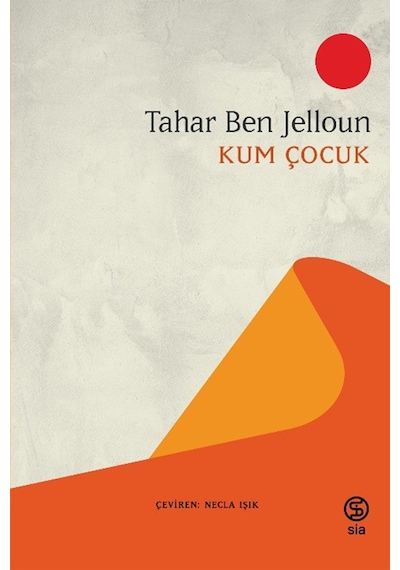 Kum Çocuk - Tahar Ben Jelloun - Sia