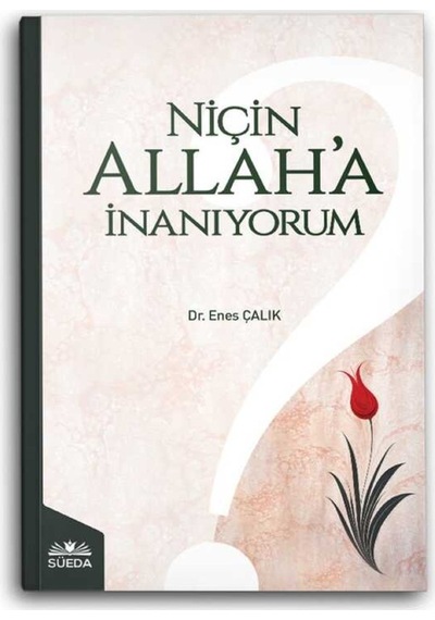 Niçin Allah'a İnanıyorum 9786257575140