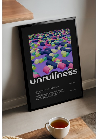 Unruliness Siyah Ahşap Çerçeveli Poster, Dekoratif Hediyelik Duvar Tablosu