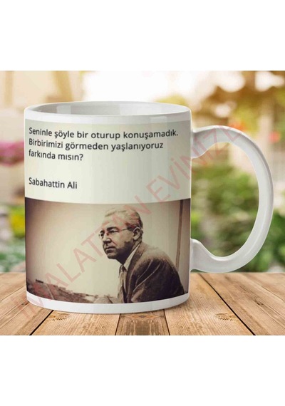 A2821 Sabahattin Ali Farkında Mısın İki Tarafı Baskılı Kupa Bardak.jpg
