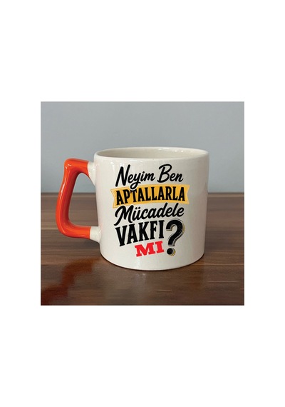 Neyim Ben Aptallarla Mücadele Vakfı Mı Baskılı Siyah Kulplu Prime Kupa - Komik Hediye Bardak Fincan Prime Kupa - Turuncu Kulp