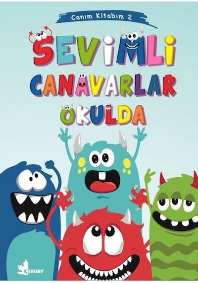 Sevimli Canavarlar Okulda - Canım Kitabım 2- Çınar Yayınları