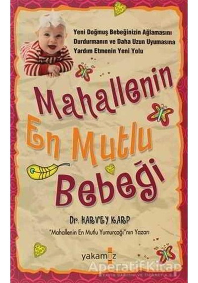 Mahallenin En Mutlu Bebeği - Harvey Karp - Yakamoz Yayınevi