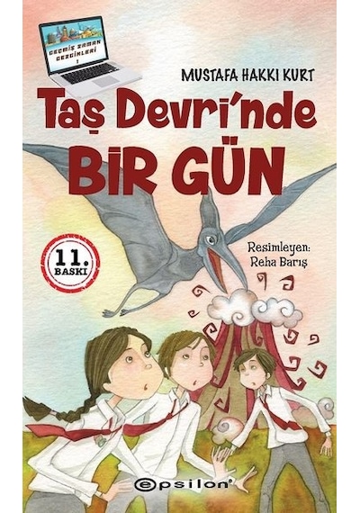 Taş Devri'nde Bir Gün - Mustafa Hakkı Kurt - Epsilon Yayınevi