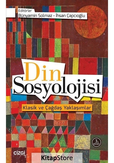 Din Sosyolojisi / Klasik ve Çağdaş Yaklaşımlar
