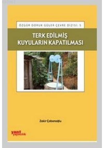 Terk Edilmiş Kuyuların Kapatılması -yazıt 5 N11.196