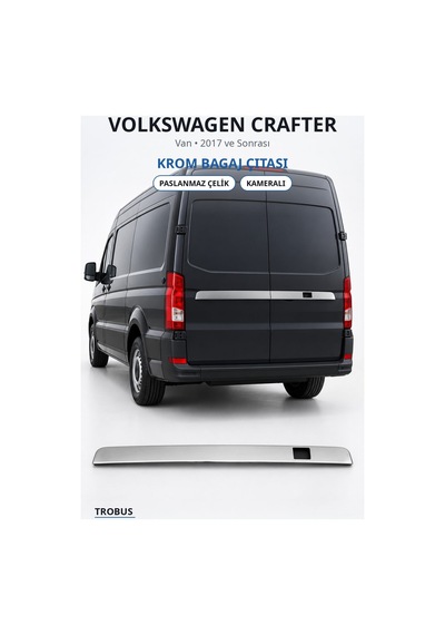 Volkswagen Crafter 2017 Ve Sonrası Uyumlu Krom Bagaj Çıtası Paslanmaz Çelik Kameralı