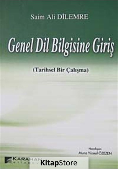 Genel Dil Bilgisine Giriş  - Saim Ali Dilemre  - Karahan Kitabevi