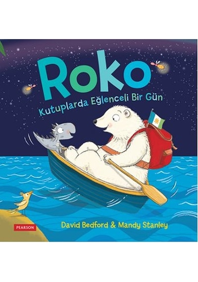 Roko Kutuplarda Eğlenceli Bir Gün - David Bedford -  Mandy Stanley - pearson