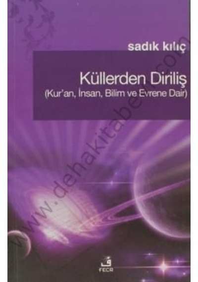 Küllerden Diriliş - Sadık Kılıç - Fecr Yayınları
