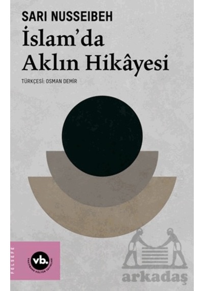 İslam Da Aklın Hikâyesi Vakıfbank Kültür Yayınları