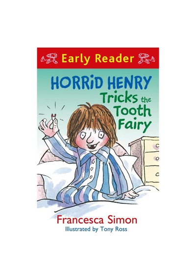 Horrid Henry Early Reader: Horrid Henry Tricks The Tooth Fairy