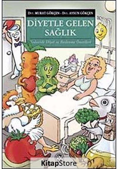 Diyetle Gelen Sağlık / Murat Gökçen