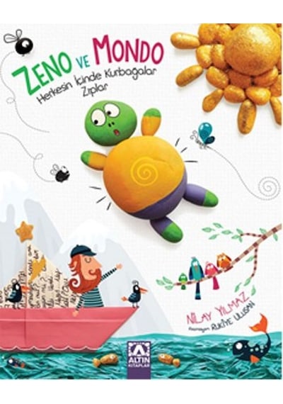 Zeno Ve Mondo - Herkesin İçinde Kurbağalar Zıplar - Nilay Yılmaz - Altın Kitaplar