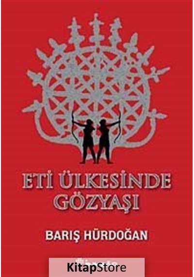Eti Ülkesinde Gözyaşı - Barış Hürdoğan - İnkılap Kitabevi