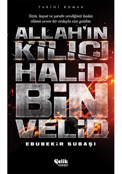 Allah'In Kılıcı Halid Bin Velid - Ebubekir Subaşı