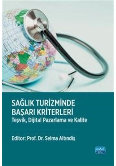 Sağlık Turizminde Başarı Kriterleri / Kolektif