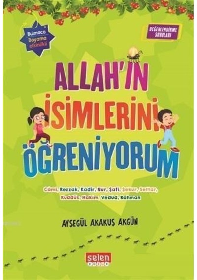 Allahın İsimlerini Öğreniyorum 6 Kitap - Ayşegül Akakuş Akgün -