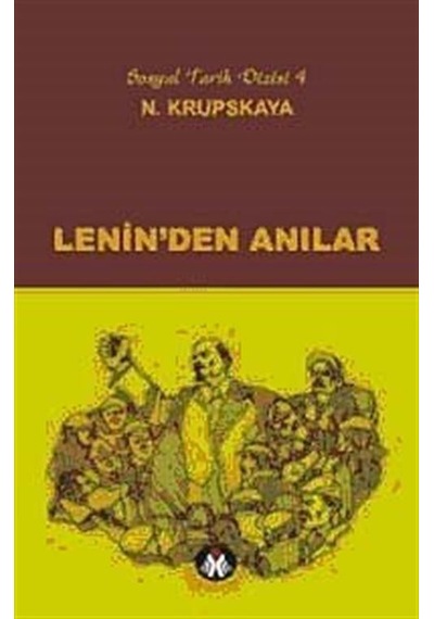 Lenin'den Anılar / Najedya Krupskaya