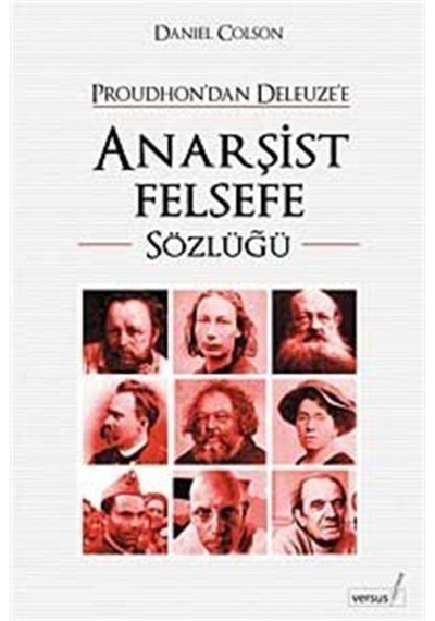 Anarşist Felsefe Sözlüğü - Daniel Colson - Versus