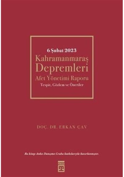 6 Şubat 2023 Kahramanmaraş Depremleri / Dr Erkan Çav