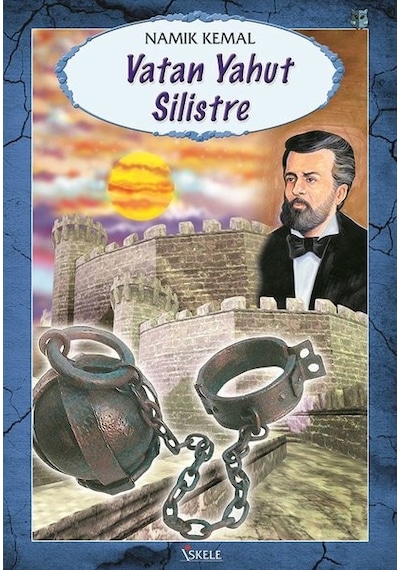 Vatan Yahut Silistre - Namık Kemal - İskele Yayıncılık